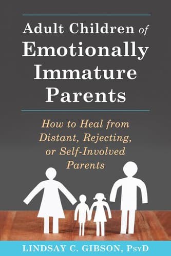 Cover of Adult Children of Emotionally Immature Parents by Lindsay Gibson