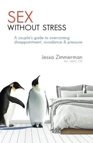 Cover of Sex Without Stress by Jessa Zimmerman