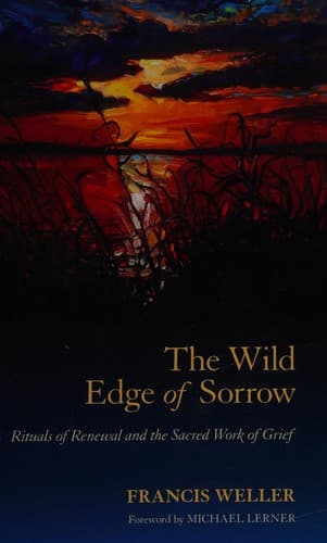 Cover of The Wild Edge of Sorrow by Francis Weller